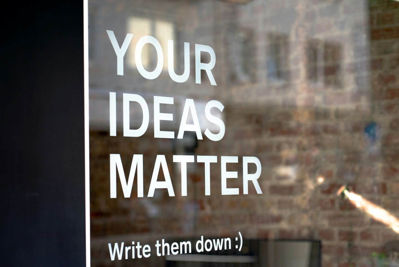 shop window with Your Ideas Matter